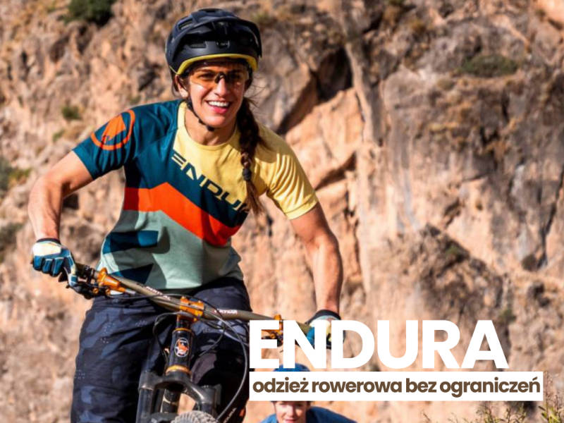 Endura: praktyczna odzież rowerowa, która towarzyszy na każdym szlaku.